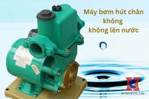 Nguyên nhân bơm hút chân không không lên nước
