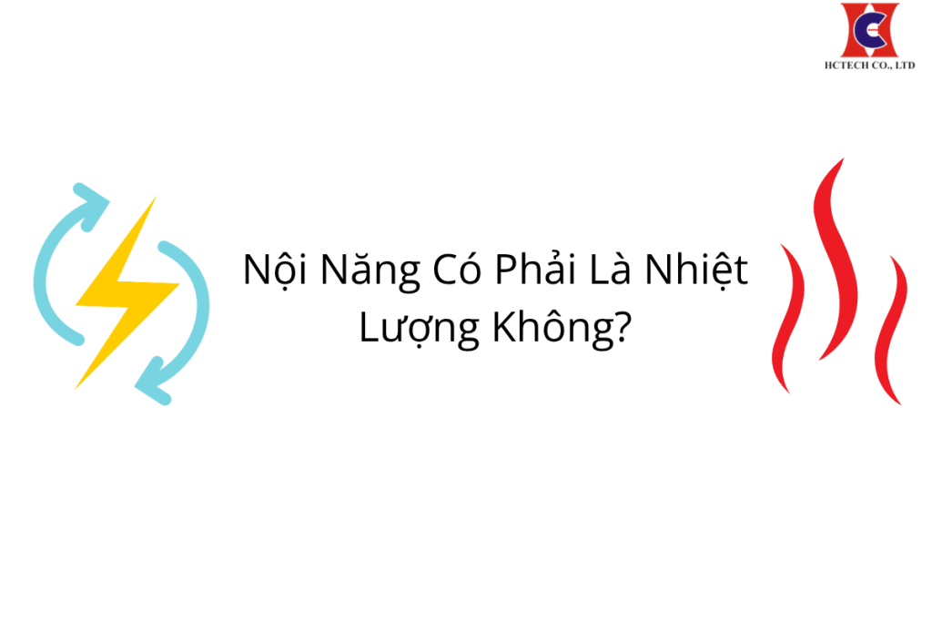 Nội năng có phải là nhiệt lượng không
